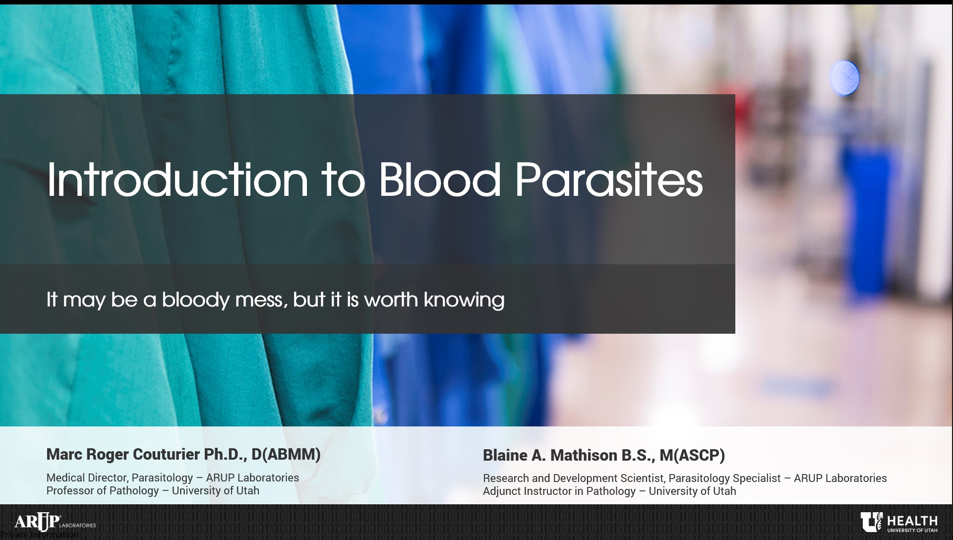Introduction to Blood Parasites: It May Be a Bloody Mess, But It Is Worth Knowing